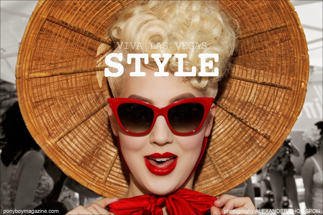 Viva Las Vegas Rockabilly Style opener for Ponyboy Magazine, photographed by Alexander Thompson in Las Vegas.
