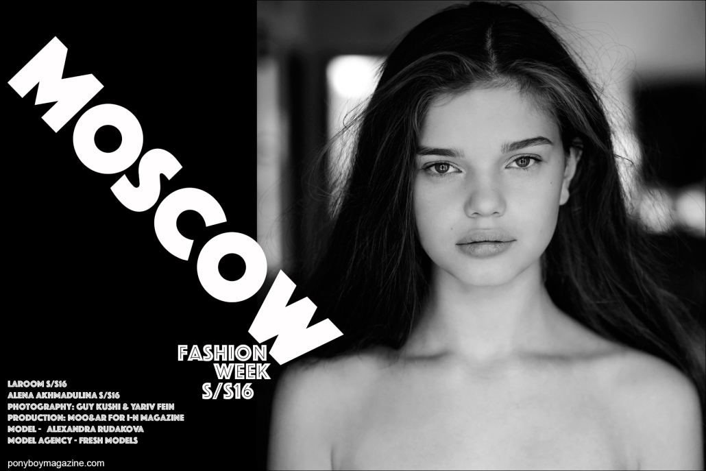 Moscow Fashion Week, Spring/Summer 2016. Photography by Guy Kushi & Yariv Fein. Ponyboy magazine.