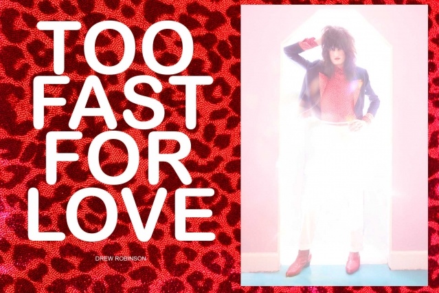 "Too Fast For Love" - editorial for Ponyboy with New York City musician Drew Robinson.